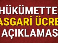 Hükümetten asgari ücret açıklaması