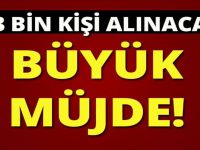 BÜYÜK MÜJDE! 23 BİN KİŞİ ALINACAK