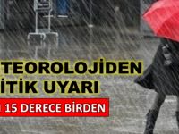 Meteoloji’den Son Dakika Uyarısı!