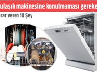 Bulaşık Makinesine Konulmaması Gereken 10 Şey