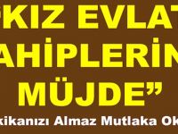 Kız evlatlarına müjde