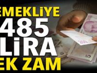 Emekliye 485 lira ek ödeme zammı