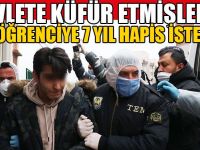 Devlete Küfür Eden 3 Öğrenciye 7 Yıl Hapis İstemi