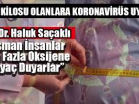 Fazla Kilosu Olanlara Koronavirüs Uyarısı