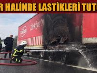 Seyir Halinde Lastikleri Tutuştu