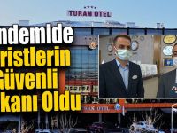 Pandemide Turistlerin Güvenli Mekanı Oldu