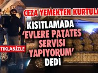 Patates Servisi Yapıyorum Dedi Cezayı Yedi