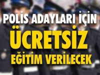 Polis Adayları İçin Ücretsiz Eğitim Verilecek