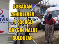 Sobadan Zehirlenen 4 Çocuğu Baygın Halde Buldular