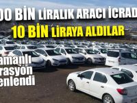 200 Bin Liralık Aracı İcradan 10 Bin Liraya Aldılar