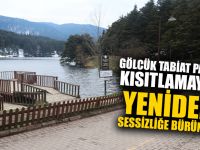 Gölcük Tabiat Parkı Kısıtlamayla Yeniden Sessizliğe Büründü