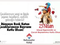 Bahçeşehir Kolejinden 23 Nisan mesaj