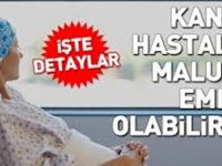 Kanser hastaları malulen emekli olabilir mi? Kanser hastalarının emekli olma şartları nedir?